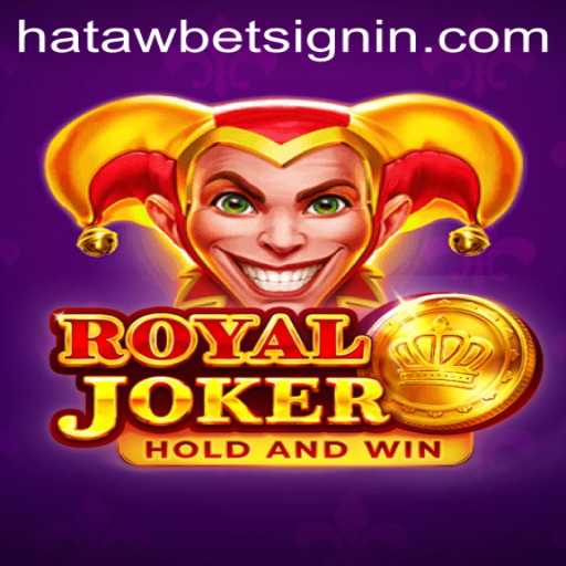 Discover the Thrilling World of RoyalJoker: An Introduction to the HATAWBET Challenge