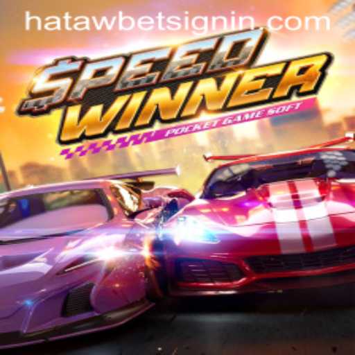 Explore 'SpeedWinner' and the Unique HATAWBET Gaming Experience